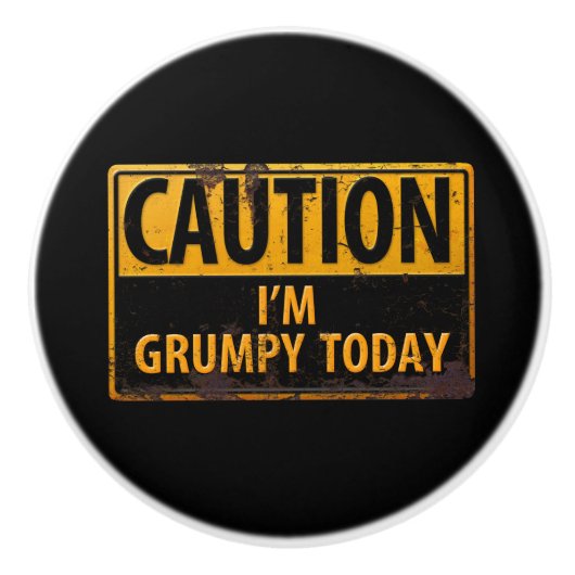 VOORZICHTIGHEID Ik ben vandaag brutaal - Rusty Met Keramische Knop (Voorkant)