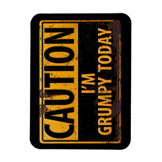 VOORZICHTIGHEID Ik ben vandaag brutaal - Rusty Met Magneet (Verticaal)