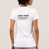 Voorzichtigheid: Ik breek dingen T-shirt (Achterkant)