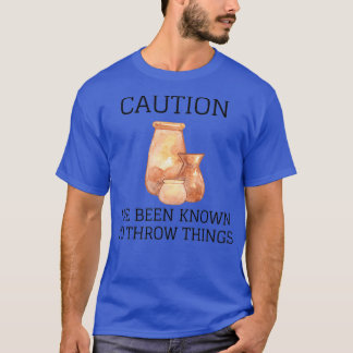 VOORZICHTIGHEID IS BEKEND OM DE DINGEN TE VERDWIJN T-SHIRT