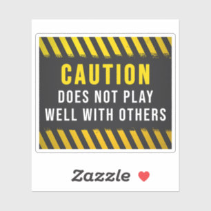 Voorzichtigheid is niet goed voor anderen sticker