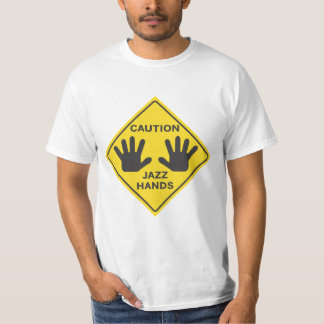 Voorzichtigheid: Jazz Hands T-shirt