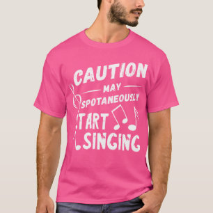Voorzichtigheid kan spontaan opera zangeres opera t-shirt
