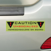Voorzichtigheid: Niet-gesocialiseerde Homeschooler Bumpersticker (Op auto)