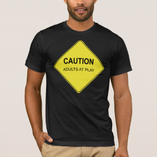 Voorzichtigheid: Volwassenen bij afspelen T-shirt
