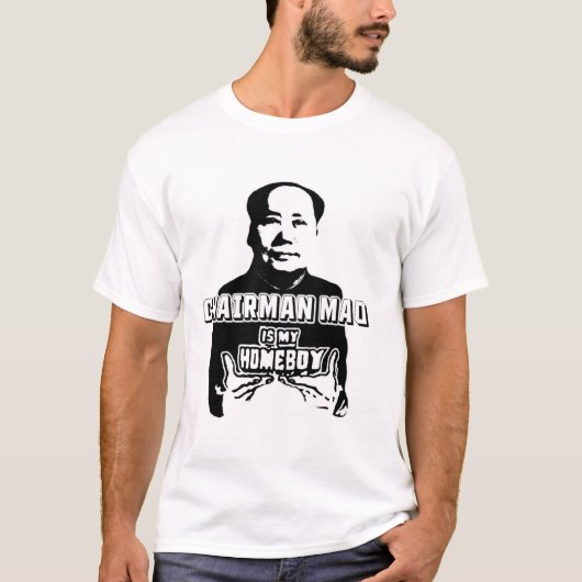 Voorzitter Mao is mijn Homeboy T-shirt (Voorkant)