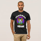 VOORZITTER MEOW Funny Cat T-shirt (Voorkant volledig)