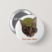 Voorzitter Meow Ronde Button 5,7 Cm (Voorkant /achterkant)