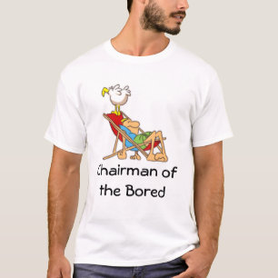 Voorzitter van de Bored T-Shirt