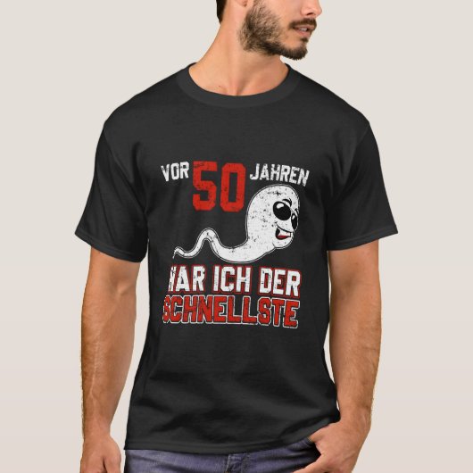 Vor 50 Jahren War Ich Der Schnellste Birth B-Day T-shirt (Voorkant)