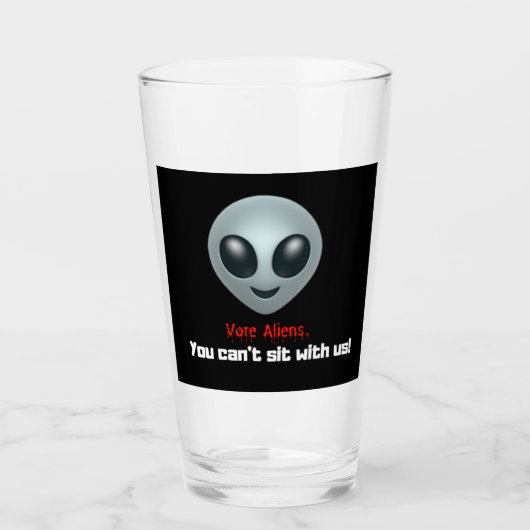 Vore Alien's, JE KUNT NIET MET ONS ZIEN! Cup Glas (Voorkant)
