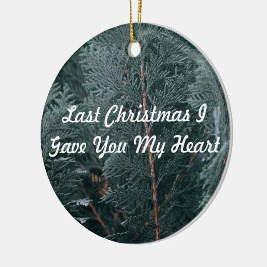 Vorige kerst gaf ik je mijn hart keramisch ornament (Links)