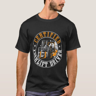 Vorkheftruckchauffeur gecertificeerd medewerker t-shirt
