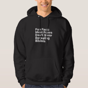Vossen dragen geen onthullende bikini's Dierenwo Hoodie