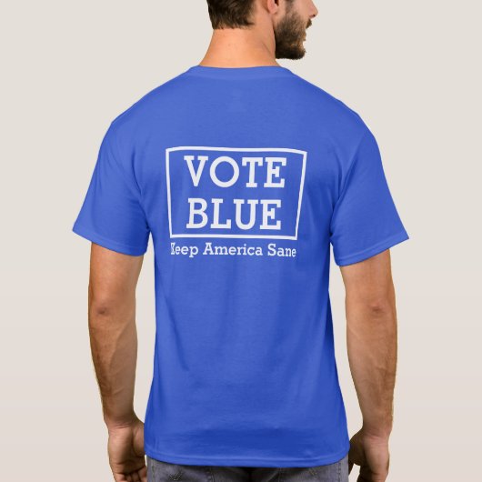 Vote Blue: Keep America Sane T-Shirt (Achterkant)