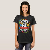 Vote For Me Student Council Great Vibes School Ele T-shirt (Voorkant volledig)