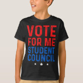 Vote For Me Student Council  T-shirt (Voorkant)