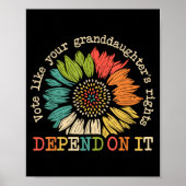 Vote Like Your Granddaughter's Rights Depend On It Poster (Voorkant)
