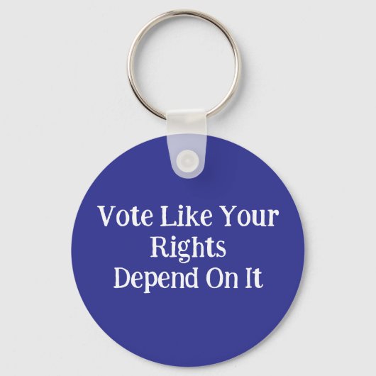 Vote Like Your Rights Depend On It Sleutelhanger (Voorkant)