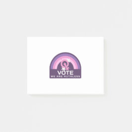 Vote We Are Ruthless Post-it® Notes