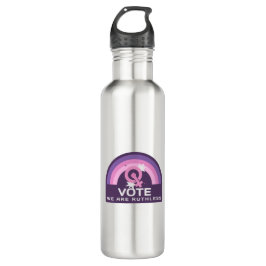 Vote We Are Ruthless Waterfles