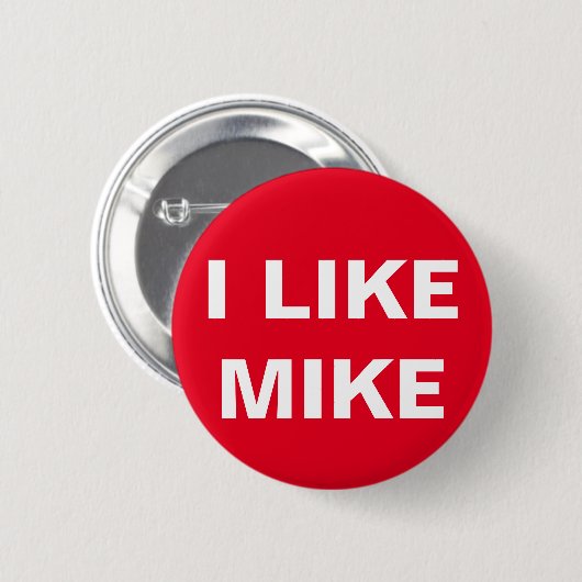 #VoteMikeWilliams Ik hou van Mike Red Button (Voorkant /achterkant)