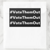 #VoteThemOut Witte tekst over zwarte politiek Rechthoekige Sticker (Tas)
