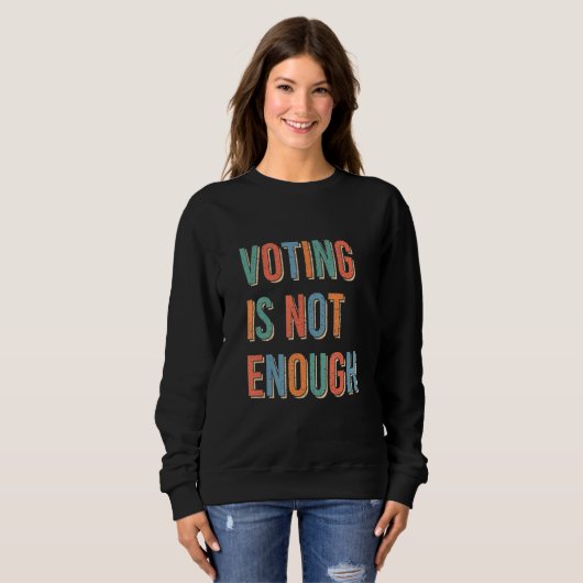 Voting Is Not Enough Trui (Voorkant volledig)