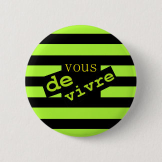 VOUS DE VIVRE RONDE BUTTON 5,7 CM