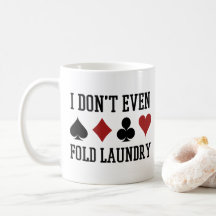 Vouw zelfs niet de pokerspeler van de Fold Laundry