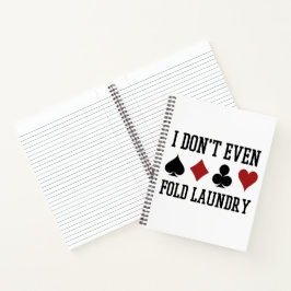 Vouw zelfs niet de pokerspeler van de Fold Laundry Notitieboek