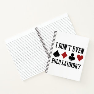 Vouw zelfs niet de pokerspeler van de Fold Laundry Notitieboek