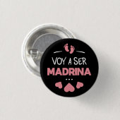 Voy a ser madrina ronde button 3,2 cm (Voorkant /achterkant)