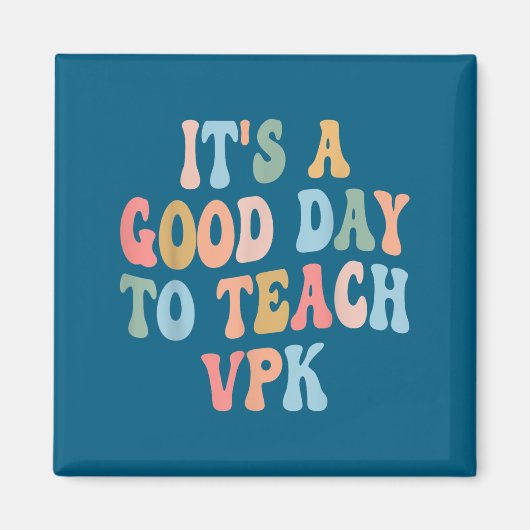Vpk Teacher Back To School First Day Of Vpk Teache Magneet (Voorkant)
