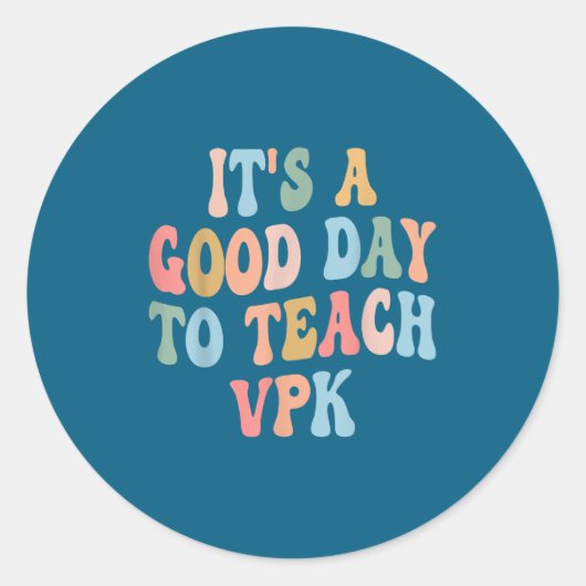 Vpk Teacher Back To School First Day Of Vpk Teache Ronde Sticker (Voorkant)