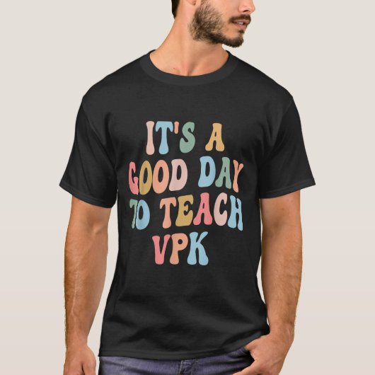 Vpk Teacher Back To School First Day Of Vpk Teache T-shirt (Voorkant)