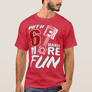 VR6 Motorafstelling 6 cilinder Meer vun gezegde vo T-shirt