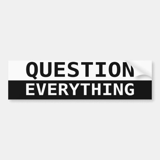 Vraag alles bumpersticker (Voorkant)