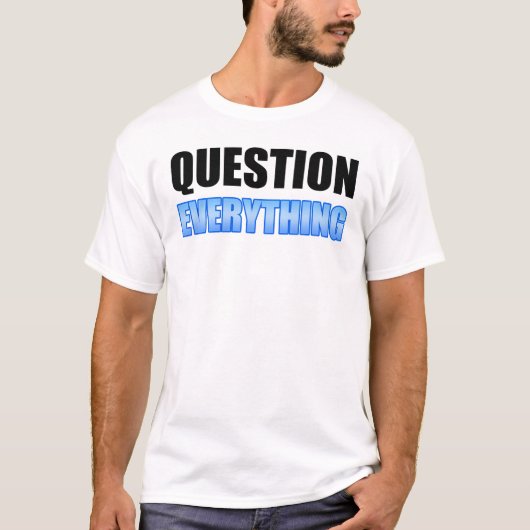 Vraag alles t-shirt (Voorkant)