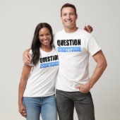 Vraag alles t-shirt (Unisex)