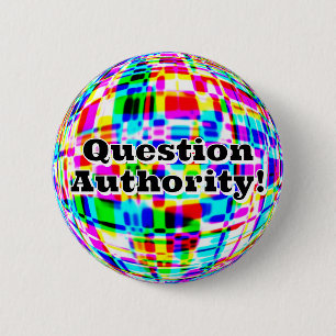 Vraag Autoriteit! ( U kunt de woorden wijzigen ) Ronde Button 5,7 Cm