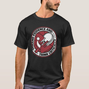 Vraag bewijs en denk kritisch aan forensische wete t-shirt
