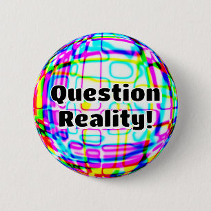 Vraag de werkelijkheid! ( U kunt de woorden wijzig Ronde Button 5,7 Cm
