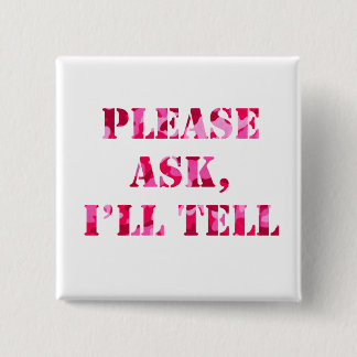 Vraag het alsjeblieft, ik zal het roze Camo Button