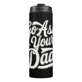 Vraag het je vader Grappig Moederdag  Thermosbeker (Voorkant)