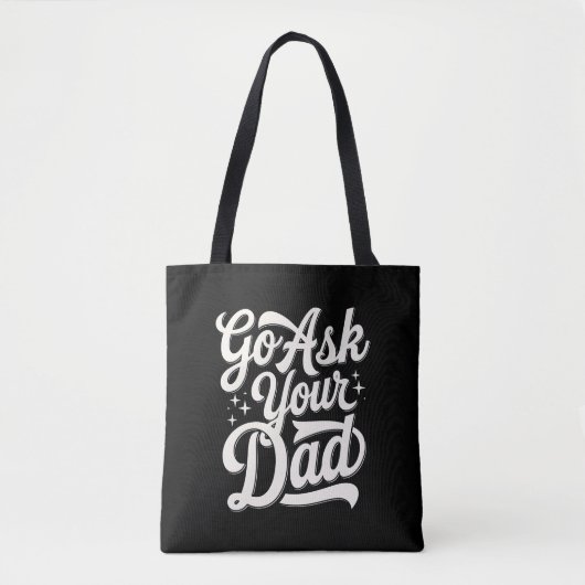 Vraag het je vader Grappig Moederdag  Tote Bag (Voorkant)
