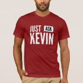 Vraag het maar aan Kevin T-shirt (Voorkant)