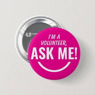 Vraag het me Neon Pink Volunteer Badge Pinback Ronde Button 5,7 Cm
