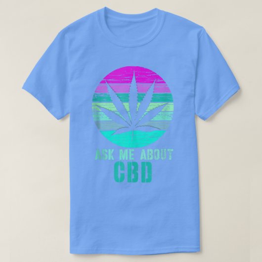 Vraag het me over Cbd Cannabidiol Shirt 303 (Design voorkant)