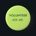 Vraag het me Vrijwilliger Evenementen Assistent Cu Ronde Button 5,7 Cm<br><div class="desc">Show uw toewijding en maak een statement met uw eigen aangepaste vrijwilligersknop! Personaliseer deze knop met elke tekst die u kiest - of het nu gaat om "Vrijwilliger: Vraag het me, ik ben hier om te helpen", de naam van uw organisatie of een unieke boodschap die uw rol weerspiegelt. Het...</div>